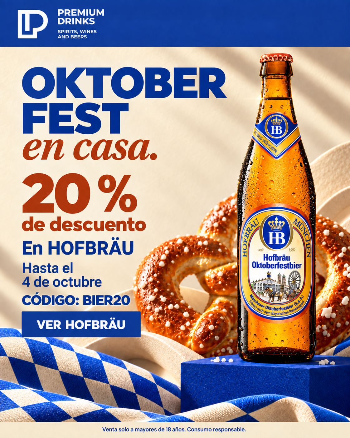 Oktoberfest en casa: 20 % de descuento en Hofbräu hasta el 4 de octubre. Código BIER20. Ver Hofbräu. Venta solo a mayores de 18 años. Consumo responsable.